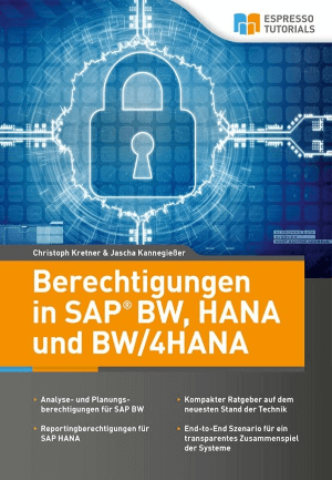 Berechtigungen in SAP BW, HANA und BW/4HANA